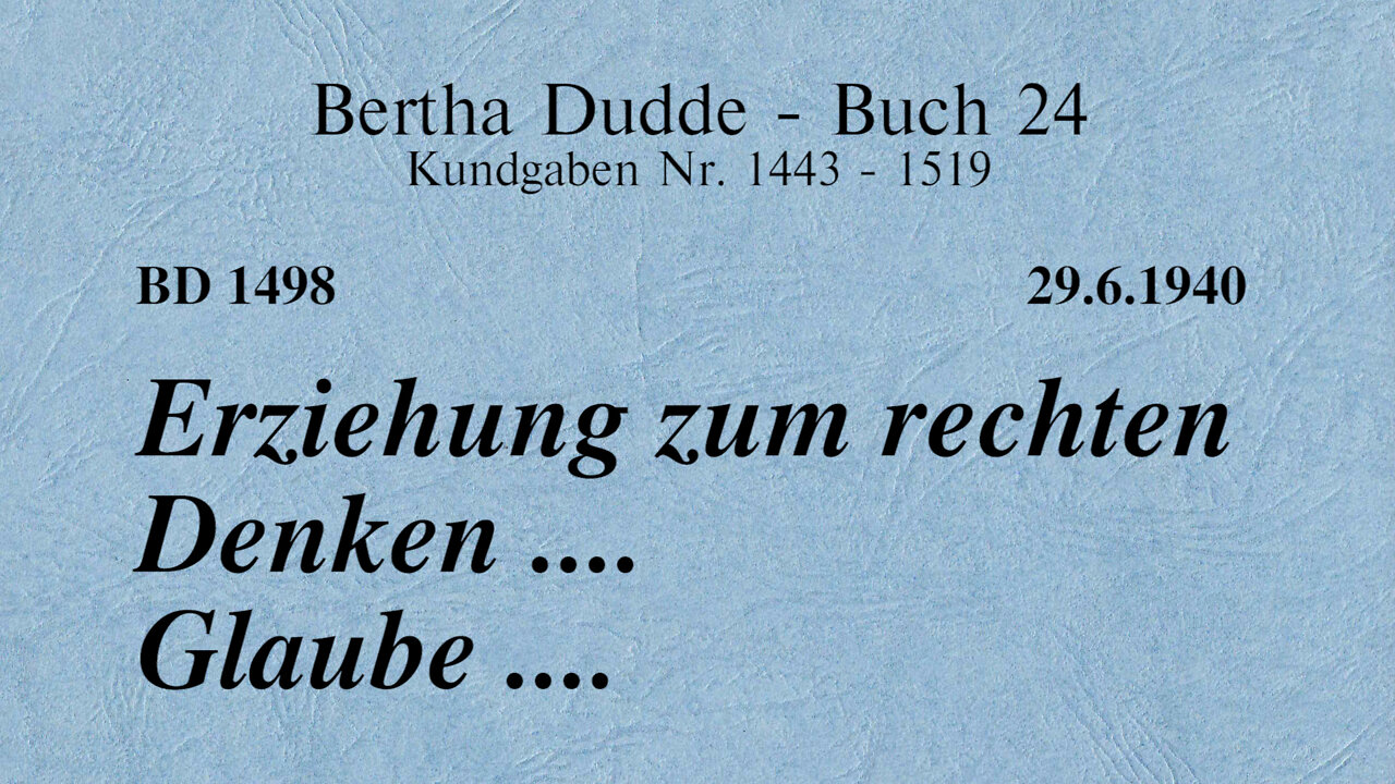 BD 1498 - ERZIEHUNG ZUM RECHTEN DENKEN .... GLAUBE ....