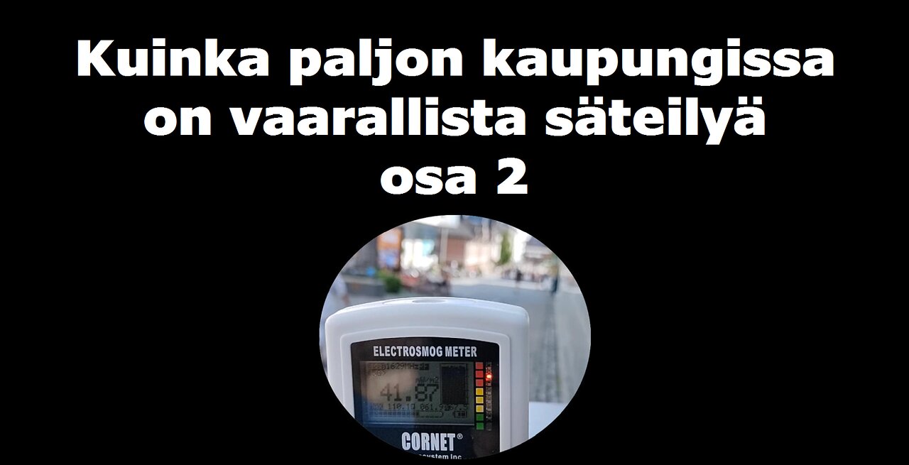 Kuinka paljon kaupungissa on vaarallista säteilyä osa 2