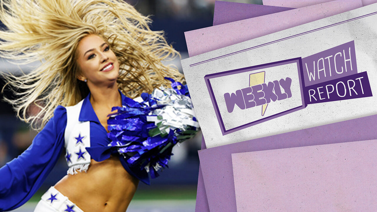 We Can't Look Away From the Dallas Cowboys Cheerleaders Docuseries - Weekly Watch Report