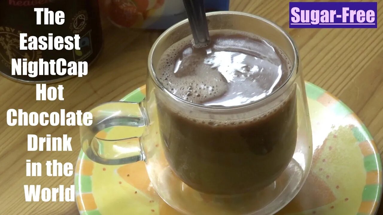 The Easiest, Fastest Sugar-Free NightCap Hot Chocolate Drink in the World! Try it right now!