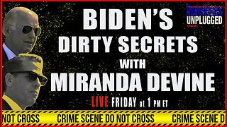 Biden’s Dirty Secrets with Miranda Devine