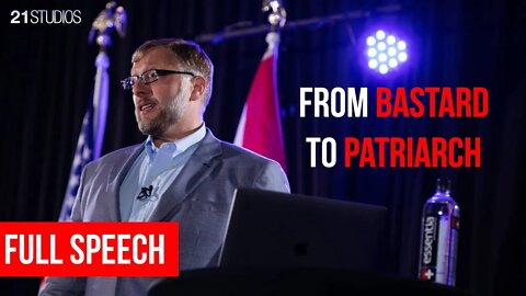 From BASTARD to Patriarch | Pastor Michael Foster | Full Speech