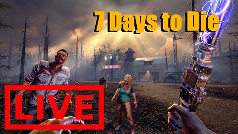 7 Days to Die! Livestream! Discord!