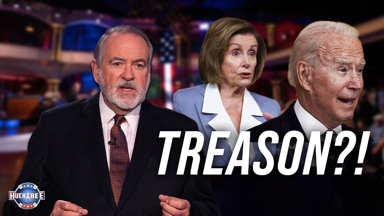 Under Biden, TREASON Brings Job Security | Huckabee