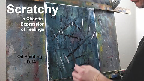 Turning Inner Chaos Into Art: Scratchy Abstract Oil Painting