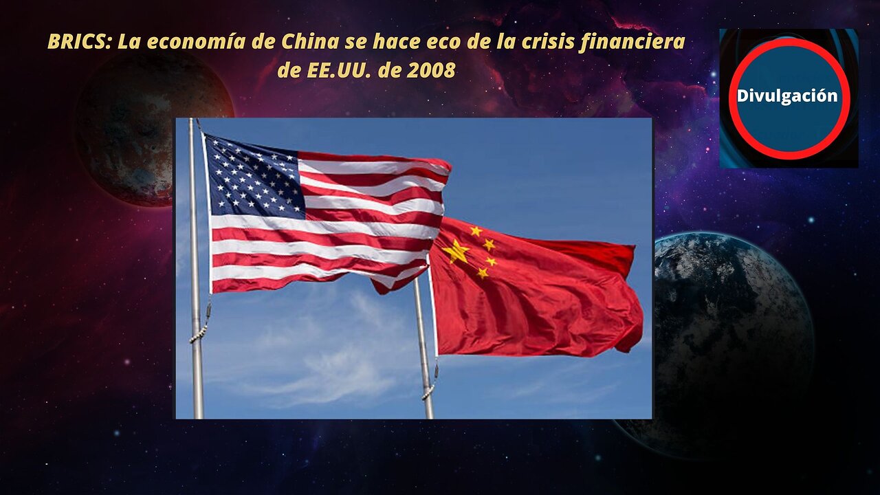 BRICS: La economía de China se hace eco de la crisis financiera de EE.UU. de 2008