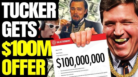 Tucker Offered $100,000,000 By Digital News Company - Fox News In PANIC 5-2-23 Benny Johnson