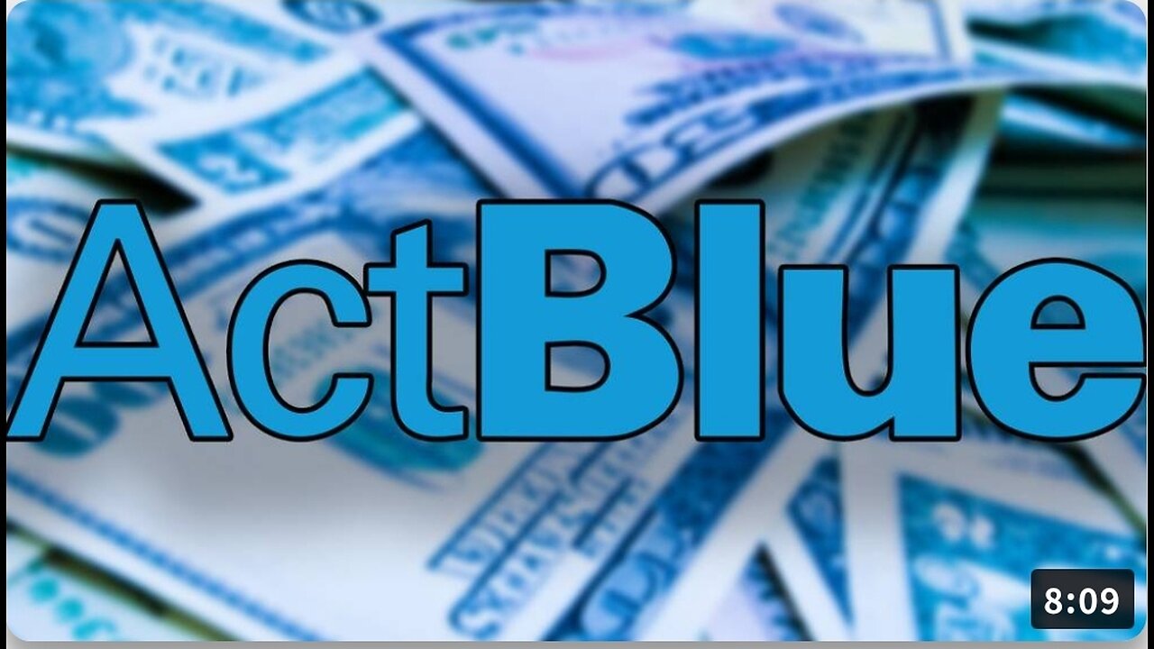 The Act Blue Scam Explodes