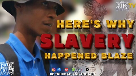 HERE'S WHY SLAVERY HAPPENED BLAZE!