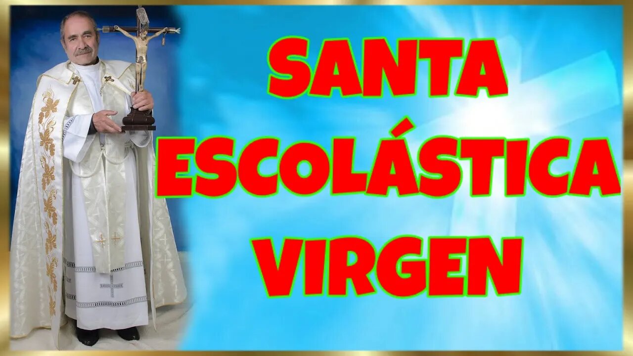 41 SANTA ESCOLÁSTICA VIRGEN 2022. 4K