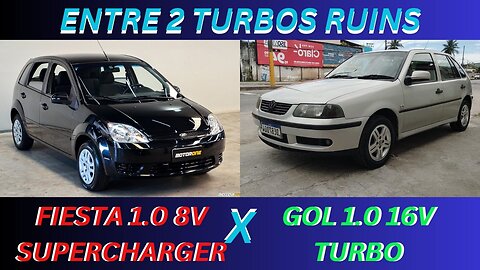 FORD FIESTA 1.0 SUPERCHERGER X VW GOL 1.0 TURBO - VISIONÁRIOS MAS NA EPOCA ERRADA