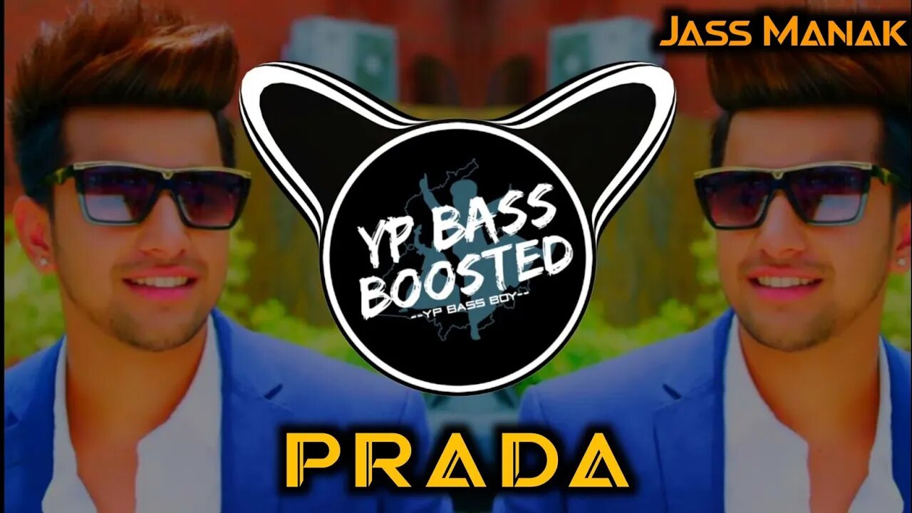 Prada (Bass Boosted) Jass Manak | Satti Dhillon | latest punjabi bass boosted song 2021