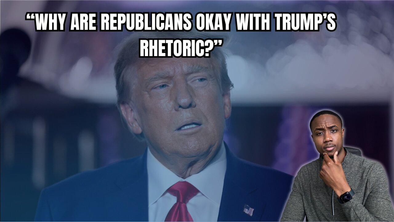 Why Are Republicans Okay With Trump's "Dangerous" Rhetoric??...