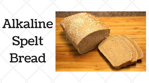 Spelt Bread Dr. Sebi Alkaline Electric Recipe