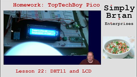 Homework Solution: TopTechBoy Pi Pico, Lesson #22: DHT11 with LCD