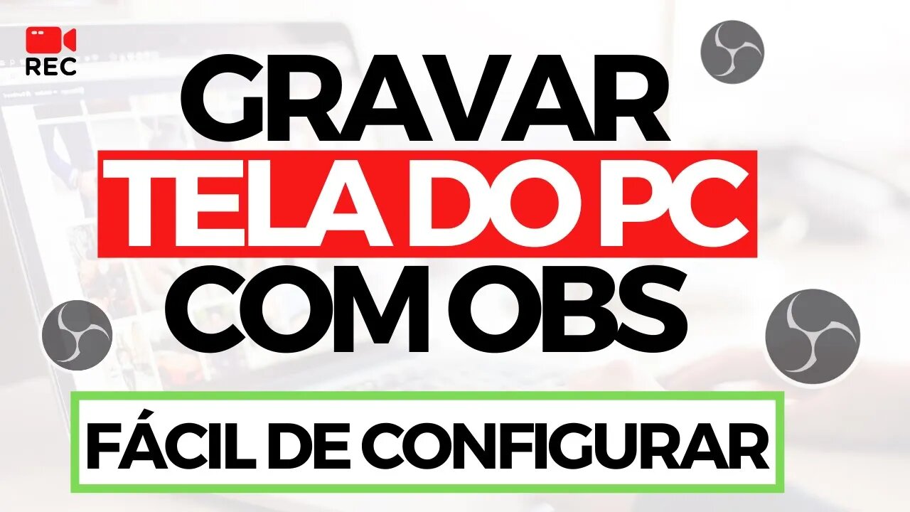 [COMPLETO] Tutorial SIMPLES de Como Gravar a Tela do PC Usando OBS Studio + Webcam (100% GRÁTIS)