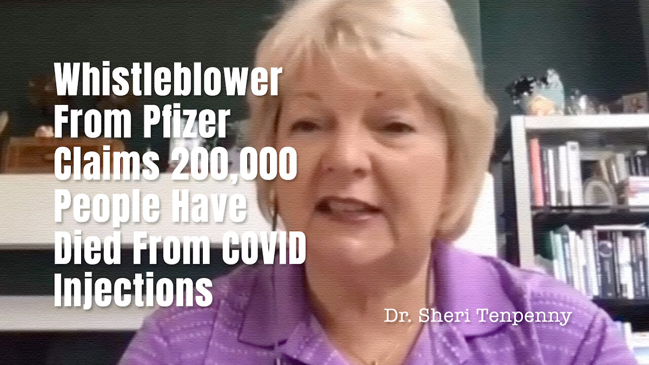 Whistleblower From Pfizer Claims 200,000 People Have Died From COVID Injections