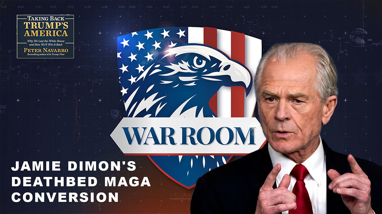 Peter Navarro | Jamie Dimon for President, NOT! Bannon and Navarro on Dimon's Deathbed MAGA Conversion