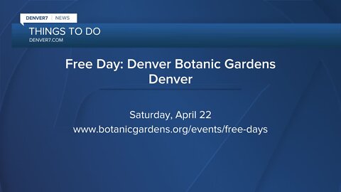 Denver7 Things To Do: April 22-23, 2023 Saturday 7AM