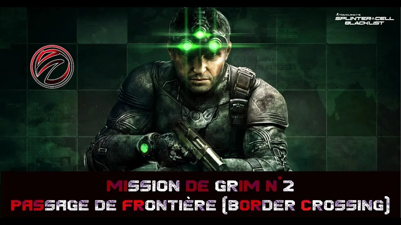 🎮Splinter Cell Blacklist🎮[Mission Grim N°2] Passage de Frontière (Border Crossing)