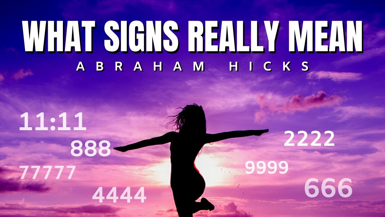 Abraham Hicks | What Signs Really Mean (11:11 | 2222) | Law Of Attraction (LOA)