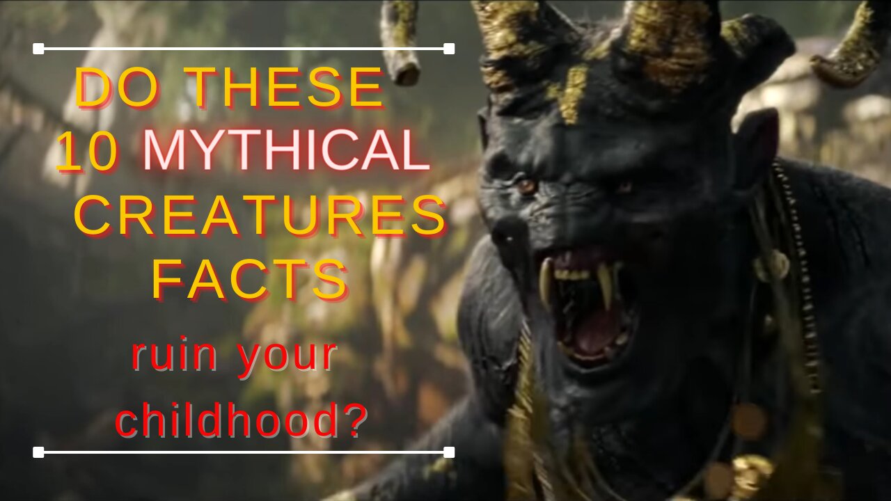 Do these Mythical Creatures facts ruin your Childhood?