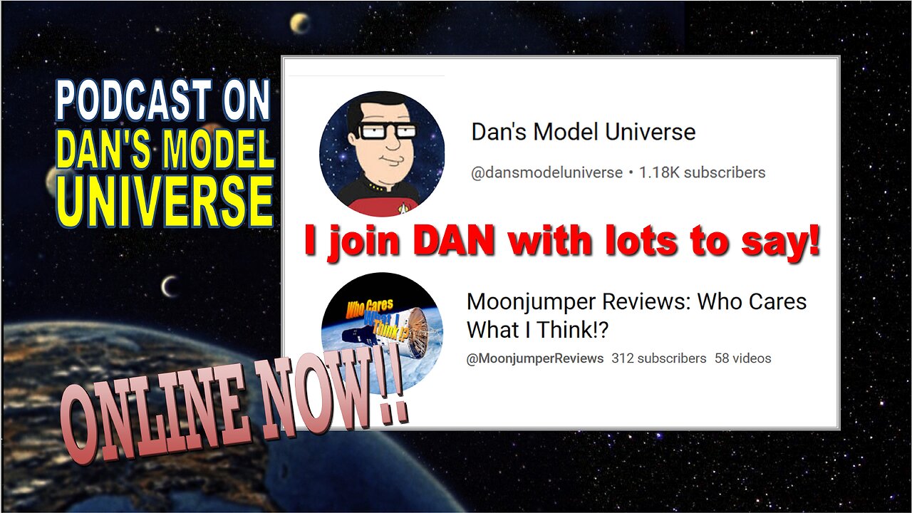 ONLINE NOW! - Moojumper joins the "HAILING FREQUENCIES OPEN PODCAST" on Dan's Model Universe!