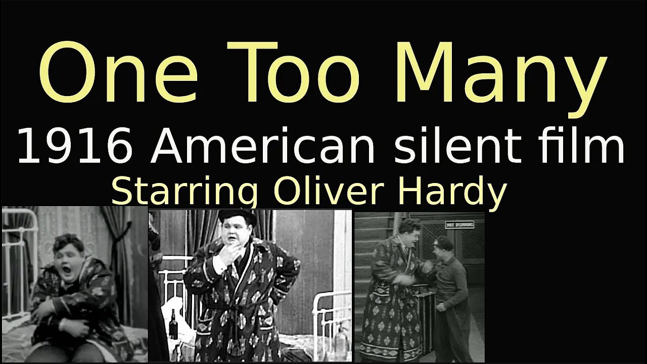 One Too Many (1916 American Silent film) Oliver Hardy