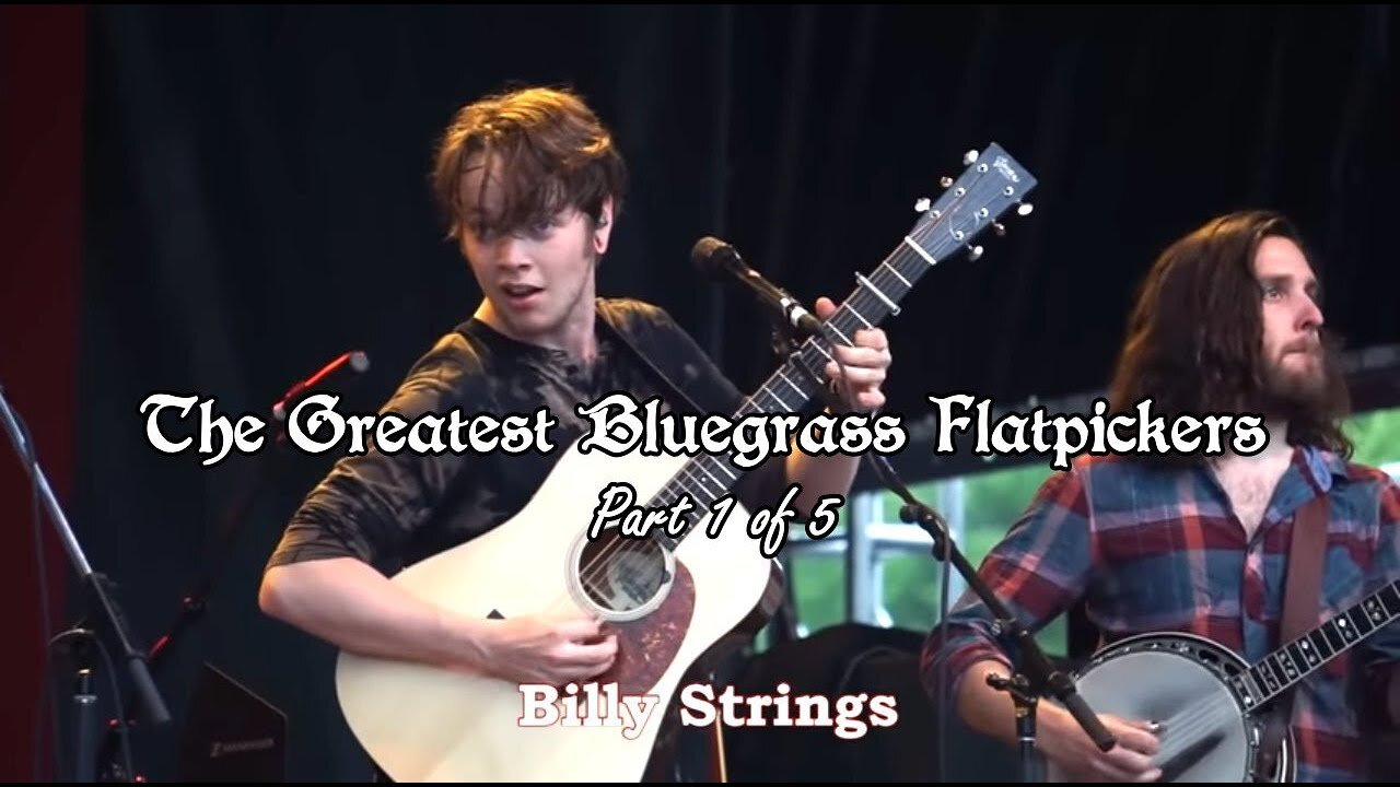 The Greatest Bluegrass Flatpickers (Part 1 of 5)
