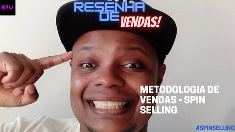 METODOLOGIA DE VENDAS - SAIBA O QUE É SPIN SELLING!