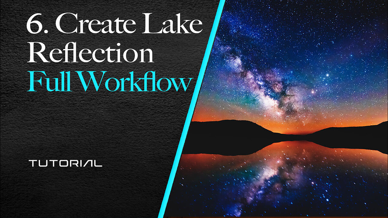6. Create Lake Reflection - Full Workflow