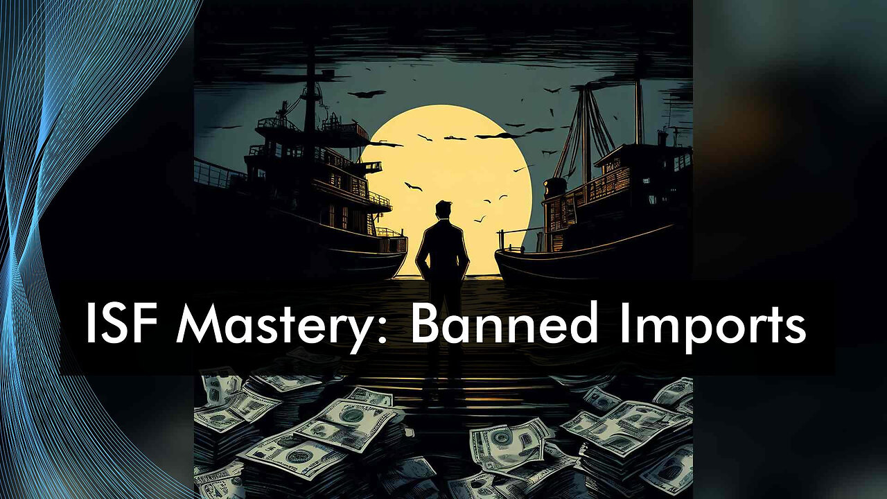 Mastering Importer Security Filing: A Guide to Navigating Temporary Import Bans