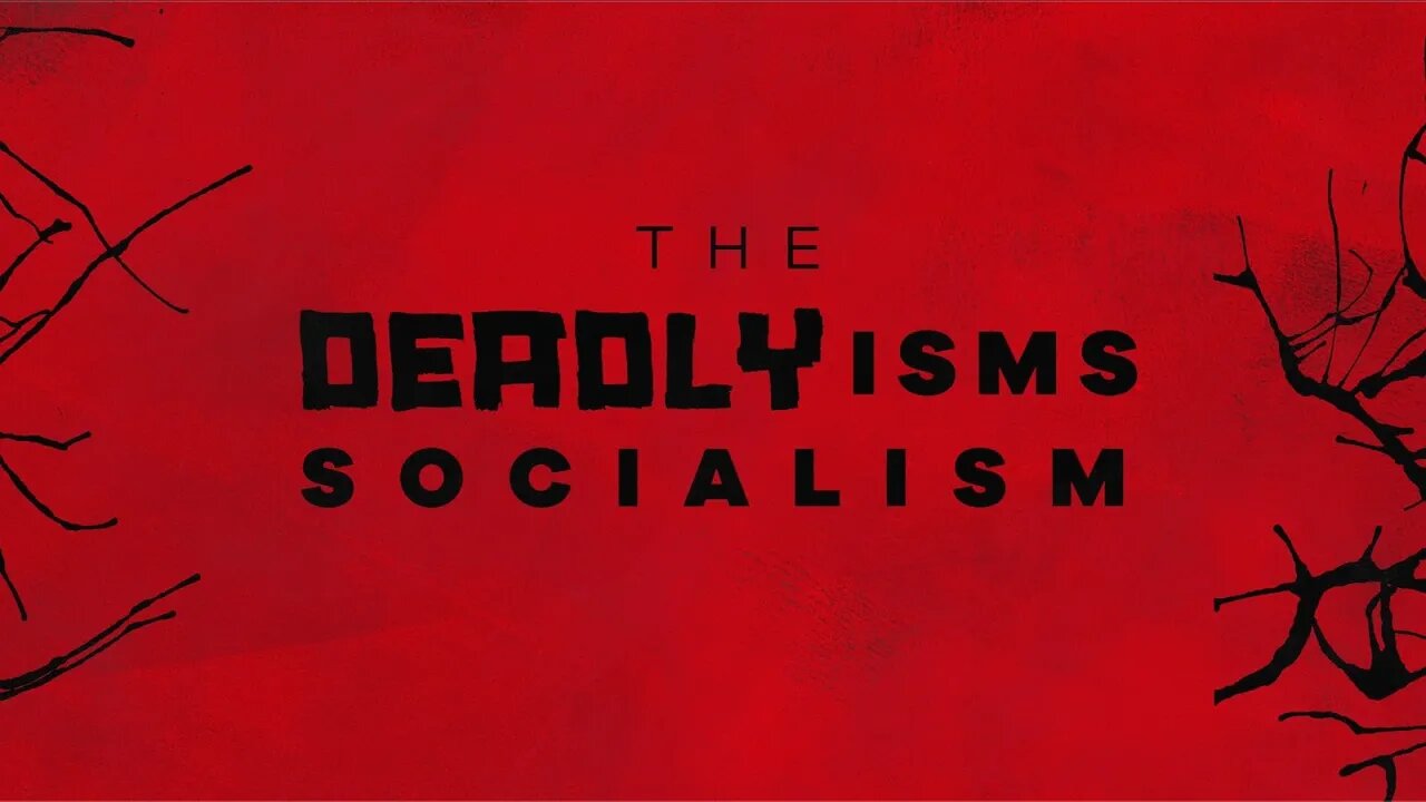 The Deadly Isms | S2 Ep 1: Socialism