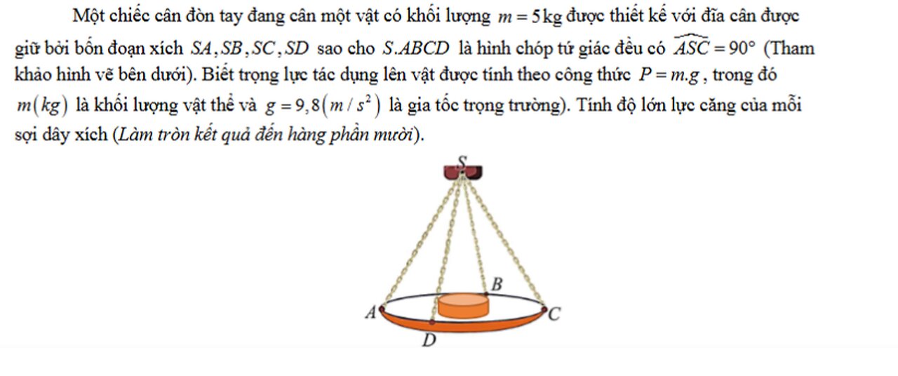 Toán 10: Một chiếc cân đòn tay đang cân một vật có khối lượng m = 3kg được thiết kế