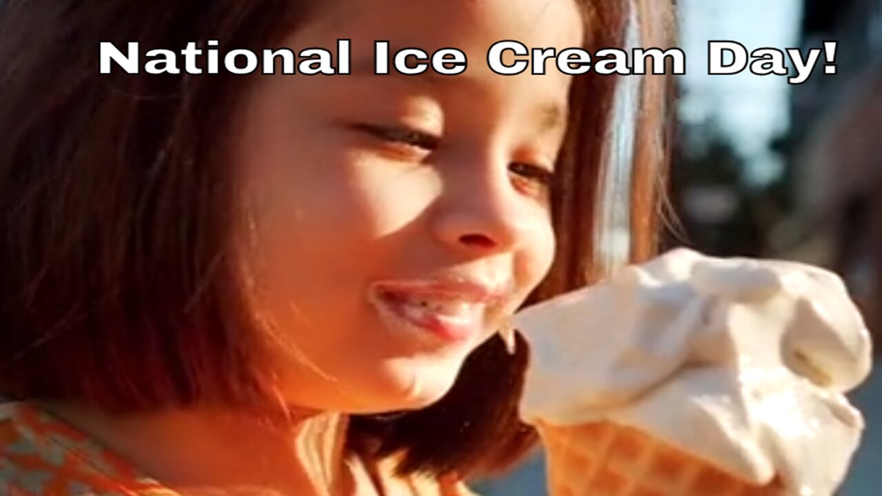 National ICE CREAM Day!