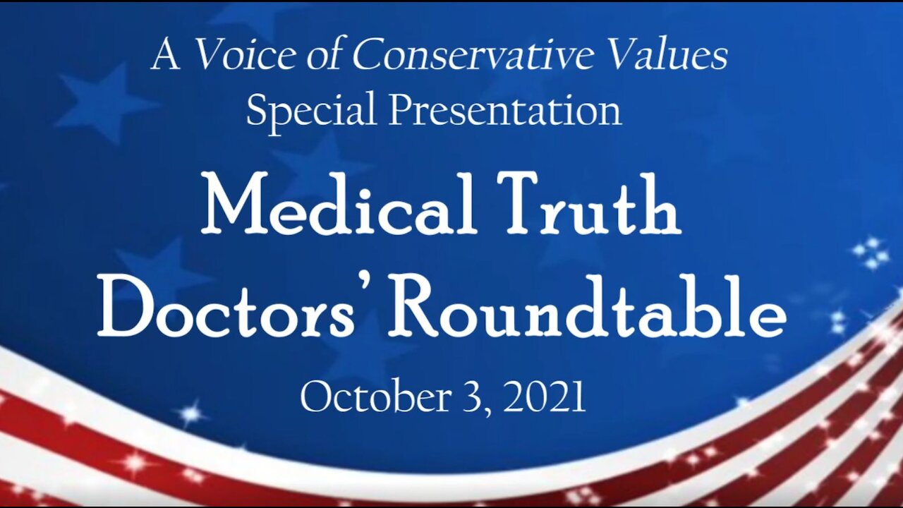 Medical Truth: The Doctors' Roundtable - Oct, 2021