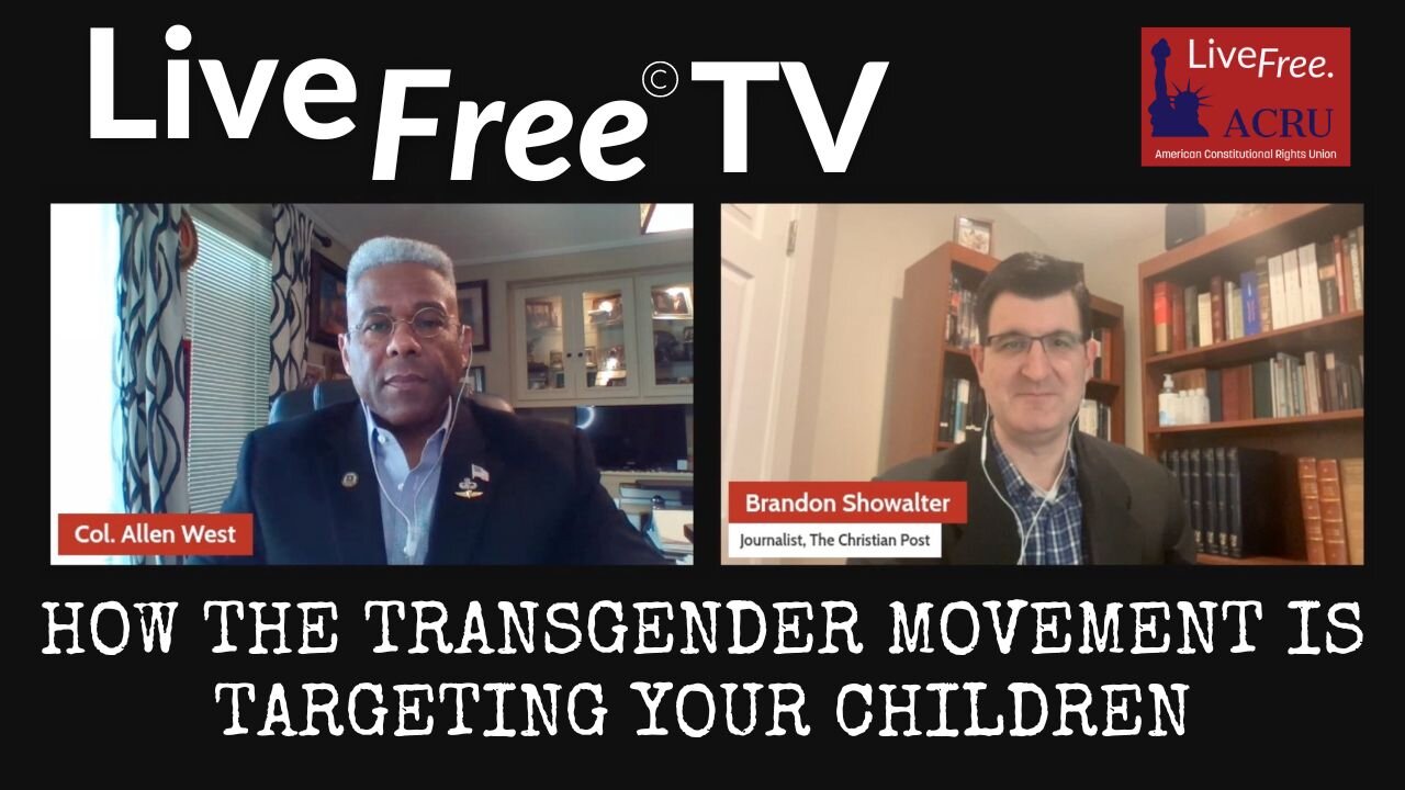 Live Free TV: How the Transgender Movement is Targeting Your Children