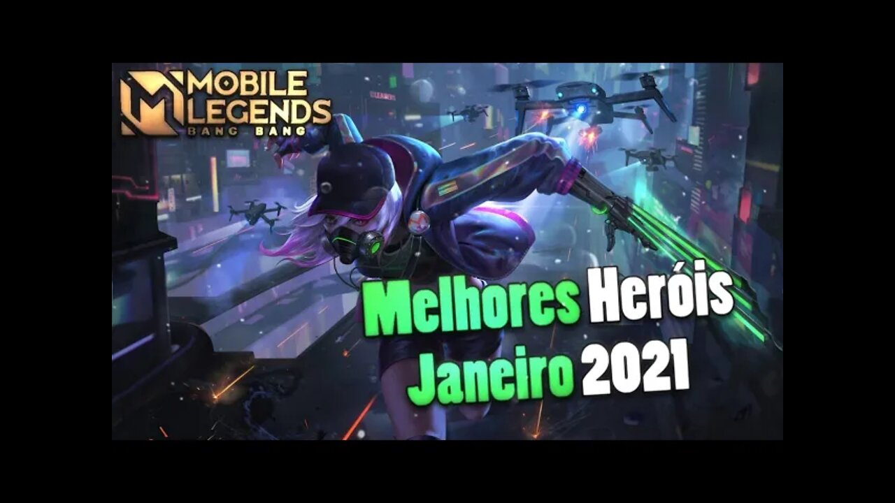 TOP 3 MELHORES HERÓIS DE CADA CLASSE • JANEIRO 2021 | Mobile Legends