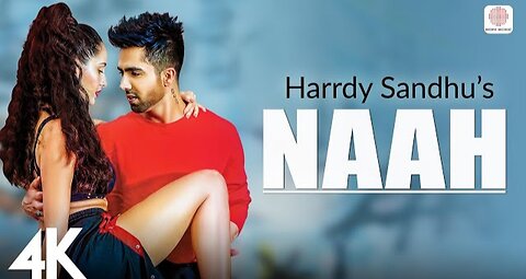 Naah_-__Harrdy_Sandhu_Feat._Nora_Fatehi___Jaani___B_Praak__Official_Music_Video-Latest_Hit_Song_2017