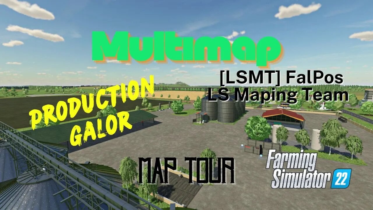 Multimap / Map Tour / [LSMT]FalPos LS Mapping Team / FS22 / LockNutz / Production Map