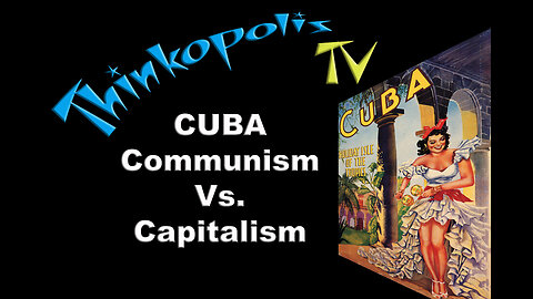 CUBA: Then and Now