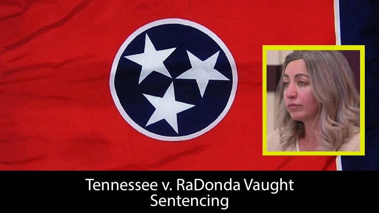 RaDonda Vaught Sentencing