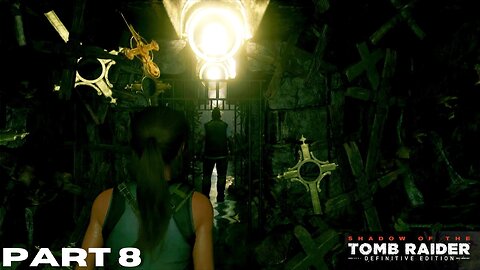 Shadow of the Tomb Raider: Part 8