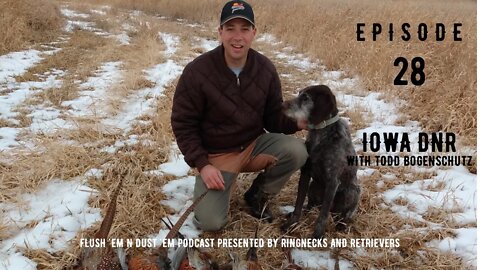 #28 - Interview with Iowa DNR about Pheasant Hunting