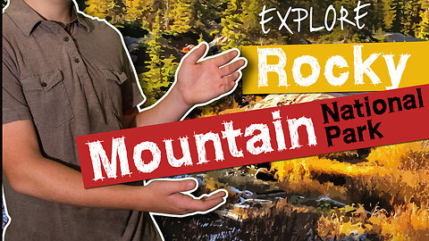 Awesome Science: Explore Rocky Mountain National Park