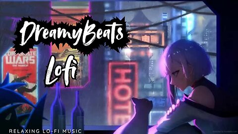 "DreamyBeats"_Lo-Fi_Music_ #lofi