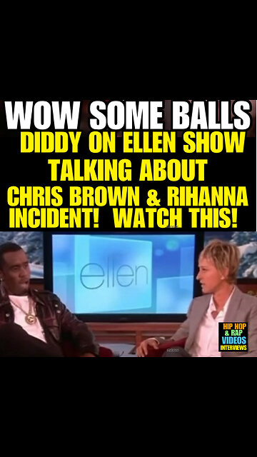 HHRV #12 CLASSIC DIDDY IN ELLEN SHOW. Talking about Chris Brown & Rihanna incident!