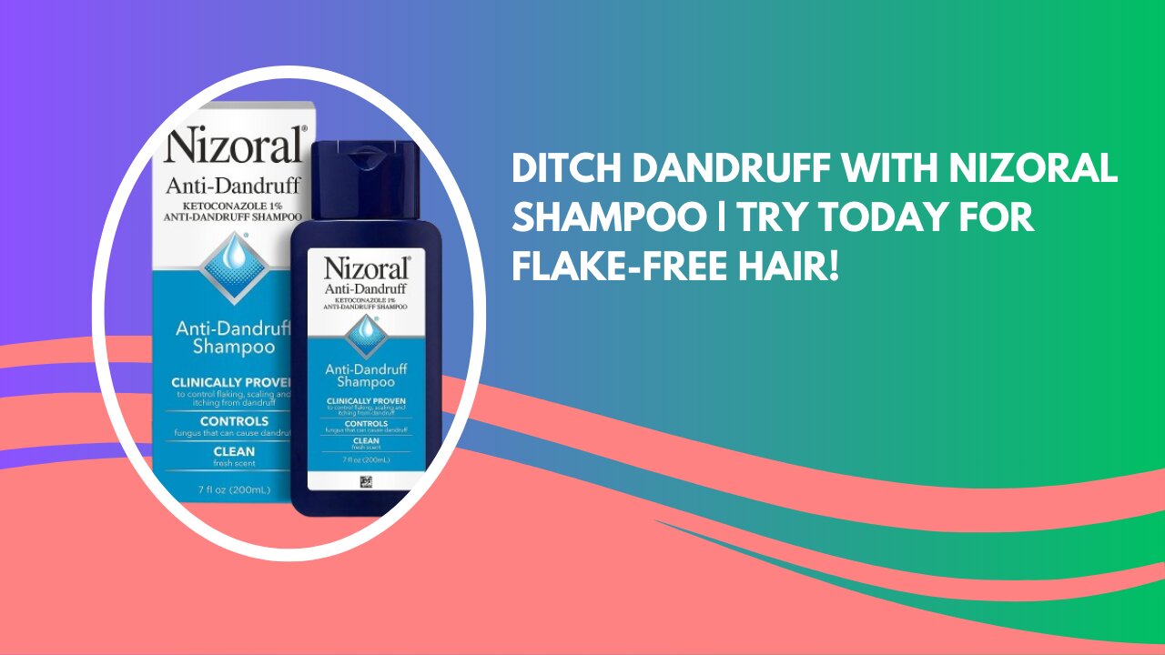 Nizoral Anti-Dandruff Shampoo Review | Effective Ketoconazole Solution for Stubborn Dandruff!