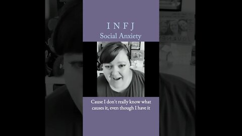 Are INFJs more likely to have social anxiety? | MBTI infj Personality