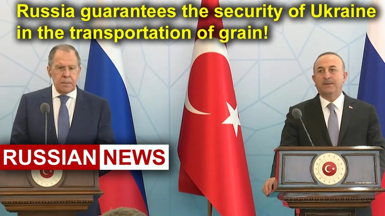 Lavrov: Russia guarantees the security of Ukraine in the transportation of grain | Turkey | Ankara